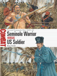 Seminole Warrior vs US Soldier - Adam Hook (ISBN: 9781472846884)
