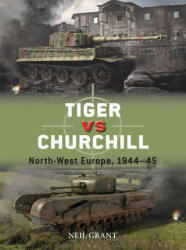 Tiger vs Churchill - Richard Chasemore (ISBN: 9781472843883)