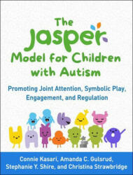 JASPER Model for Children with Autism - Amanda C. Gulsrud, Stephanie Y. Shire (ISBN: 9781462547562)