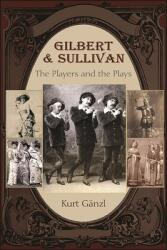 Gilbert and Sullivan (ISBN: 9781438485454)