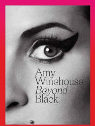 Amy Winehouse: Beyond Black - Parry, Naomi (ISBN: 9781419757686)