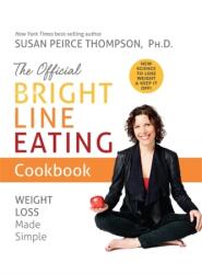 Cartea oficială de bucate Bright Line Eating (ISBN: 9781401957155)