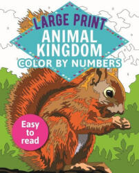 Large Print Animal Kingdom Color by Numbers: Easy to Read - David Woodroffe (ISBN: 9781398808966)