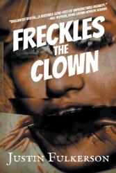 Freckles the Clown (ISBN: 9781393975779)