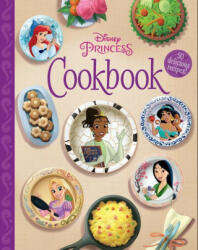 The Disney Princess Cookbook - Disney Storybook Art Team (ISBN: 9781368060738)