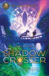 The Shadow Crosser (ISBN: 9781368055499)