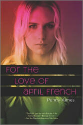 For the Love of April French (ISBN: 9781335630995)