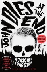 John Dies at the End - David Wong (ISBN: 9781250830562)