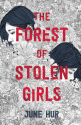 The Forest of Stolen Girls - June Hur (ISBN: 9781250821157)