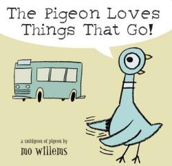 Pigeon Loves Things That Go! - Mo Willems (2004)