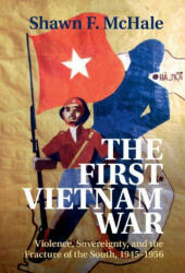 First Vietnam War - McHale, Shawn F. (ISBN: 9781108837446)