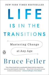 Life Is in the Transitions (ISBN: 9781101980514)