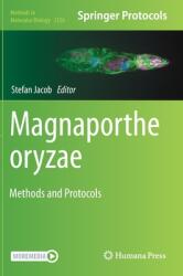 Magnaporthe Oryzae: Methods and Protocols (ISBN: 9781071616123)