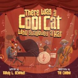There Was a Cool Cat Who Swallowed a Hat (ISBN: 9780999588826)
