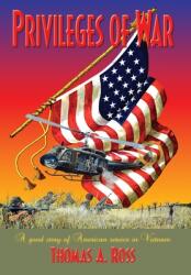 Privileges of War: Good stories of American service in Vietnam (ISBN: 9780975485903)