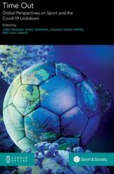 Time Out: Global Perspectives on Sport and the Covid-19 Lockdown (ISBN: 9780949313423)