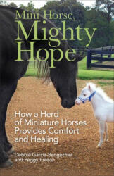 Mini Horse, Mighty Hope - Peggy Frezon (ISBN: 9780800739461)