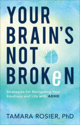 Your Brain's Not Broken (ISBN: 9780800739423)