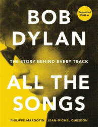 Bob Dylan All the Songs - Jean-Michel Guesdon (ISBN: 9780762475735)