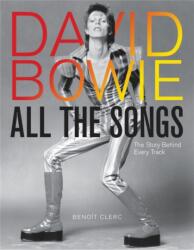 David Bowie All the Songs (ISBN: 9780762474714)