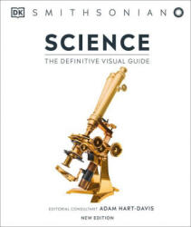 Science: The Definitive Visual Guide - DK, Smithsonian Institution, Adam Hart-Davis (ISBN: 9780744045611)