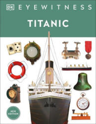 Eyewitness Titanic - DK (ISBN: 9780744028973)