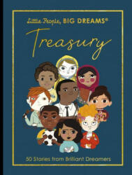 Little People, Big Dreams: Treasury: 50 Stories of Brilliant Dreamers - Lisbeth Kaiser (ISBN: 9780711264175)