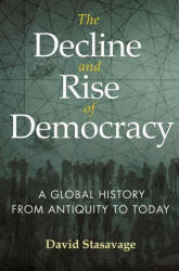The Decline and Rise of Democracy: A Global History from Antiquity to Today (ISBN: 9780691228976)