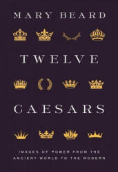 Twelve Caesars - Mary Beard (ISBN: 9780691222363)
