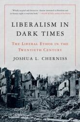 Liberalism in Dark Times (ISBN: 9780691217031)