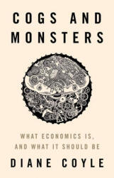 Cogs and Monsters - Diane Coyle (ISBN: 9780691210599)