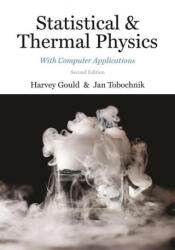 Statistical and Thermal Physics - Harvey Gould, Jan Tobochnik (ISBN: 9780691201894)