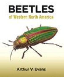 Beetles of Western North America - Arthur V. Evans (ISBN: 9780691164281)