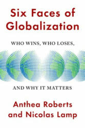 Six Faces of Globalization - Nicolas Lamp (ISBN: 9780674245952)