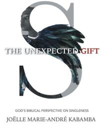 The Unexpected Gift: God's Biblical Perspective on Singleness (ISBN: 9780648865674)