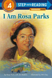 I Am Rosa Parks - Jim Haskins, Wil Clay (ISBN: 9780593432723)