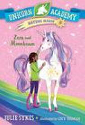 Unicorn Academy Nature Magic #3: Zara and Moonbeam - Lucy Truman (ISBN: 9780593426753)