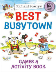 Richard Scarry's Best Busytown Games & Activity Book - Richard Scarry (ISBN: 9780593426265)
