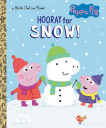 Hooray for Snow! (Peppa Pig) - Golden Books (ISBN: 9780593380536)