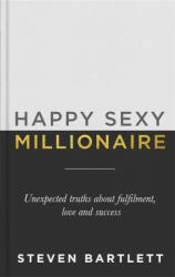 Happy Sexy Millionaire - Steven Bartlett (ISBN: 9781529393255)