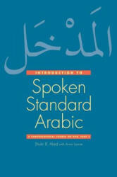 Introduction to Spoken Standard Arabic - Shukri B Abed (ISBN: 9780300159042)