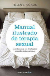 Manual ilustrado de terapia sexual - Helen Singer Kaplan, Carlos Peralta (ISBN: 9788499083957)