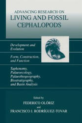 Advancing Research on Living and Fossil Cephalopods - Federico Olóriz, Francisco J. Rodríguez-Tovar (ISBN: 9781461371939)