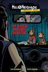 Raven Brooks Disaster (Hello Neighbor: Graphic Novel #2) - Chris Fenoglio (ISBN: 9781338726763)