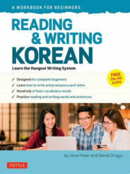 Reading and Writing Korean: A Workbook for Self-Study - Derek Driggs (ISBN: 9780804853088)