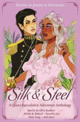 Silk & Steel - Yoon Ha Lee, Neon Yang (ISBN: 9781633270268)