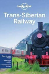 Lonely Planet Trans-Siberian Railway - Lonely Planet (2015)