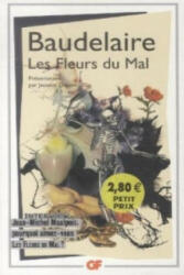 Les fleurs du Mal. Die Blumen des Bösen, französische Ausgabe - BAUDELAIRE, Ch (2010)