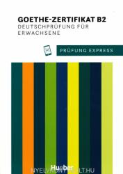 Prüfung Express - Goethe-Zertifikat B2 Übungsbuch mit Audios online. Deutschprüf (ISBN: 9783195216517)