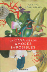 Cristina López Barrio: Cristina López Barrio: La casa de los amores imposibles (2012)
